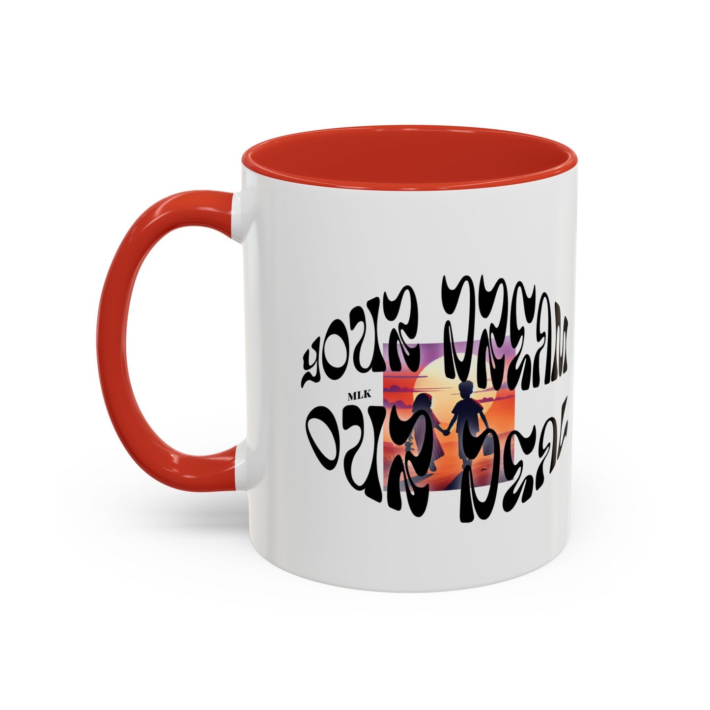 Accent Coffee Mug (11, 15oz)(Your Dream, Our Deal) - Black History Month Product