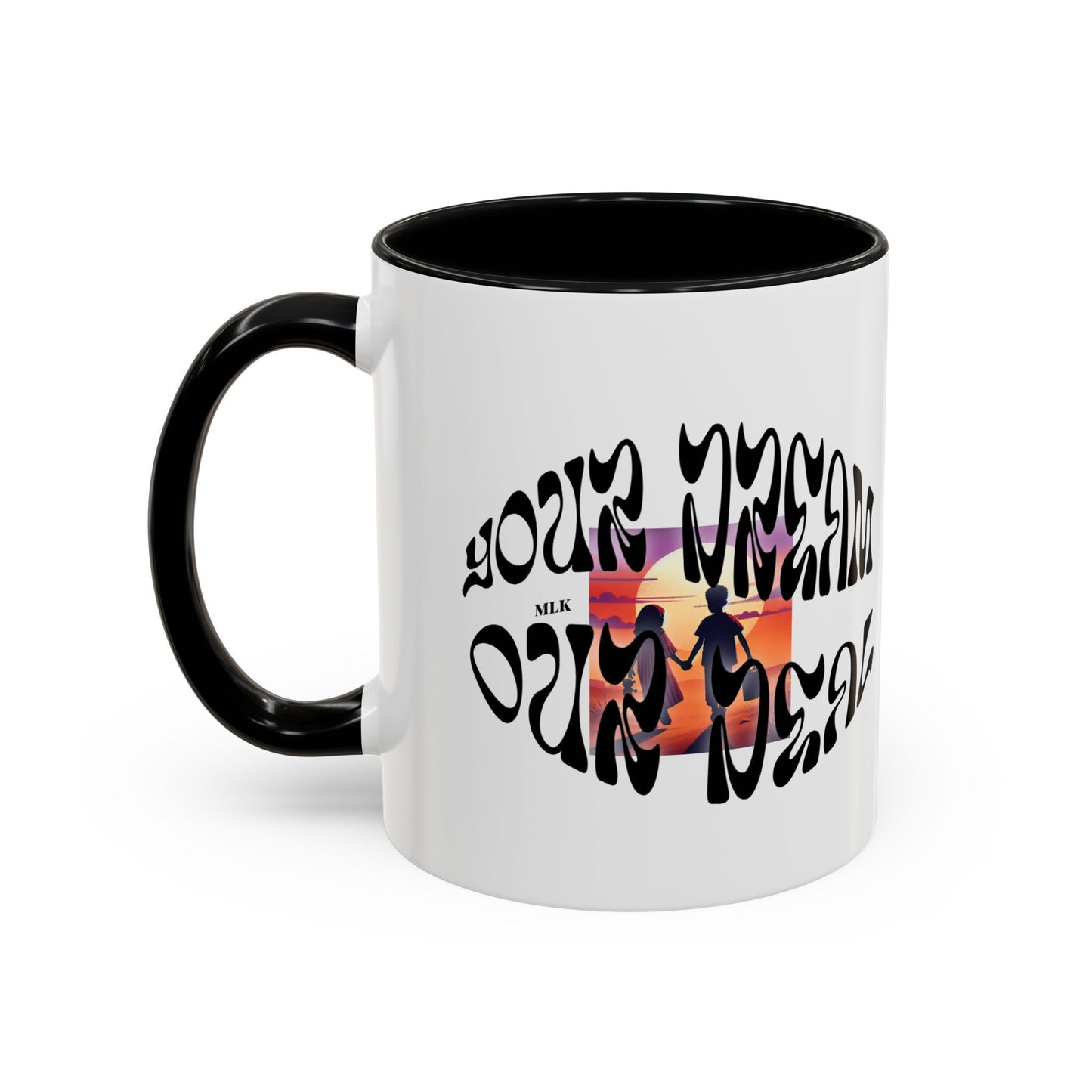 Accent Coffee Mug (11, 15oz)(Your Dream, Our Deal) - Black History Month Product