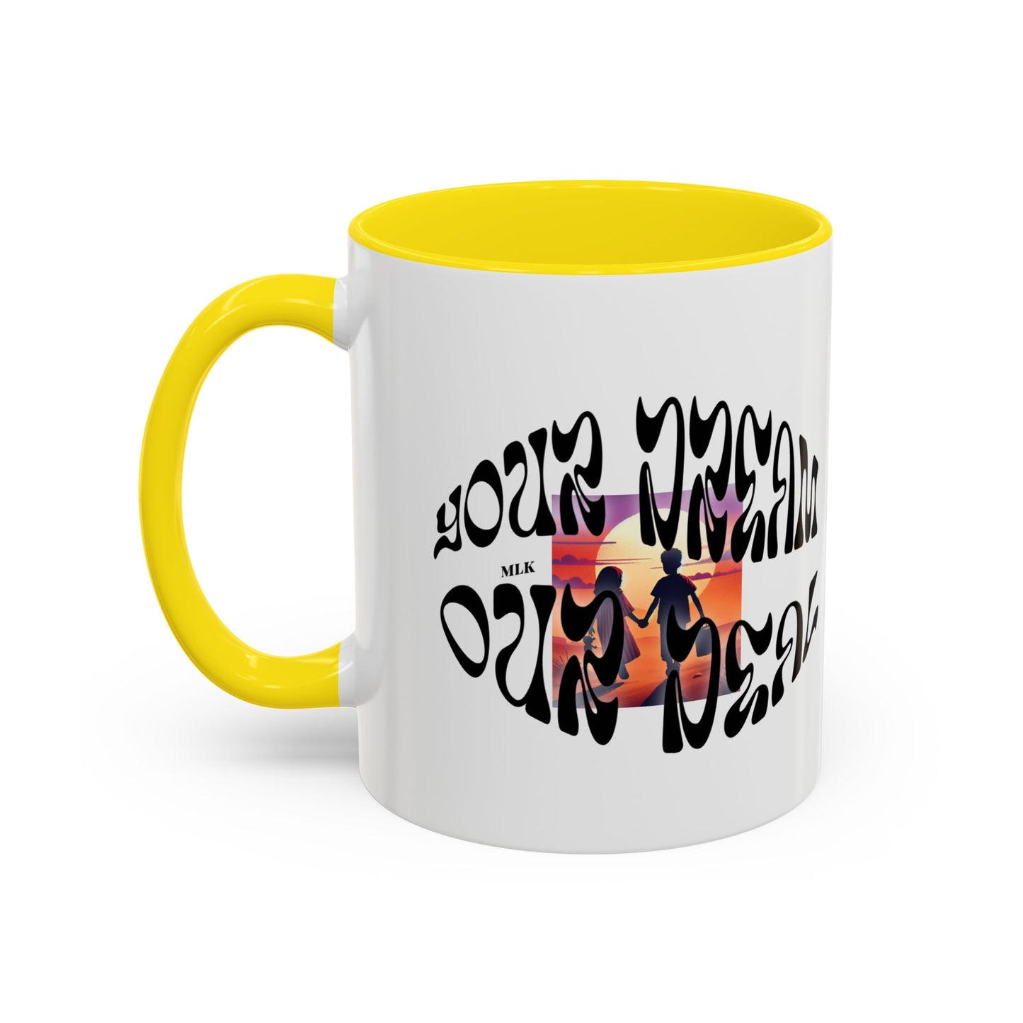 Accent Coffee Mug (11, 15oz)(Your Dream, Our Deal) - Black History Month Product