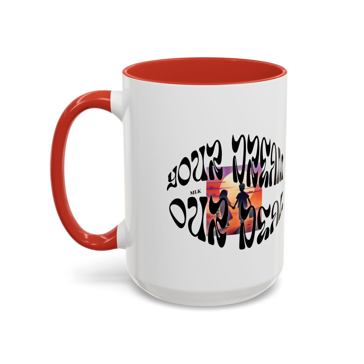 Accent Coffee Mug (11, 15oz)(Your Dream, Our Deal) - Black History Month Product