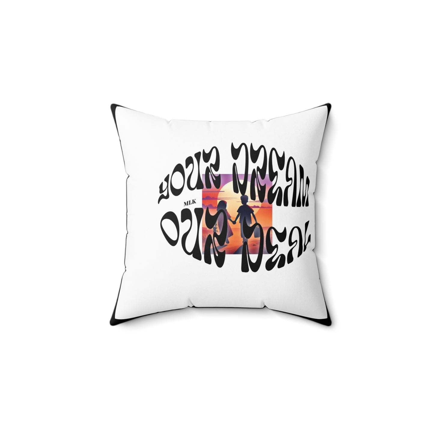 Spun Polyester Square Pillow(Your Dream, Our Deal) - Black History Month Product