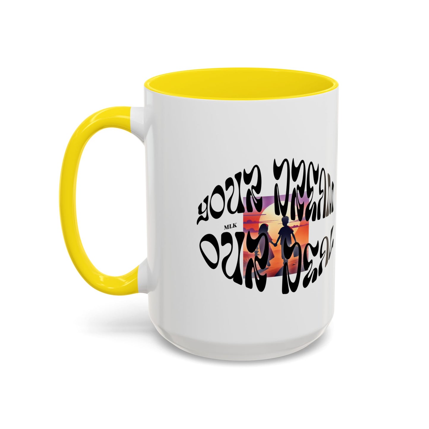 Accent Coffee Mug (11, 15oz)(Your Dream, Our Deal) - Black History Month Product