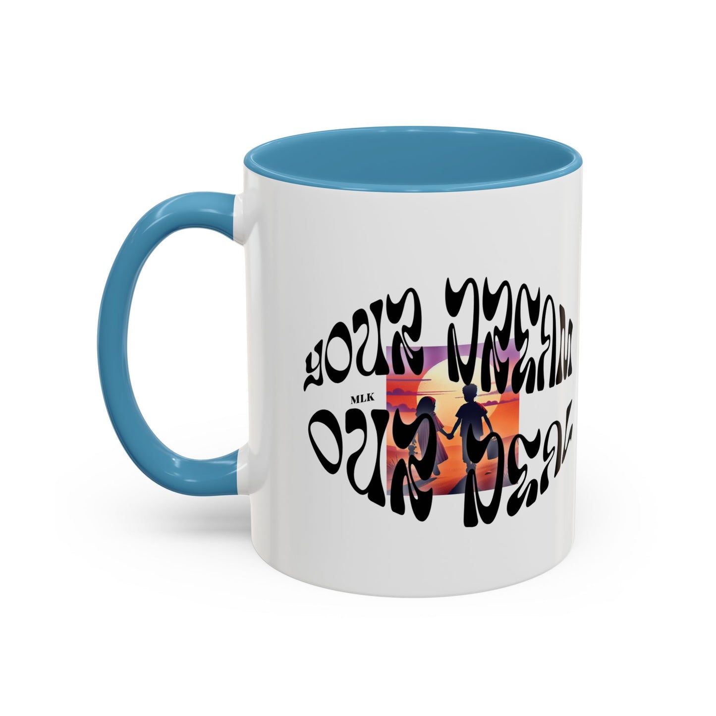 Accent Coffee Mug (11, 15oz)(Your Dream, Our Deal) - Black History Month Product