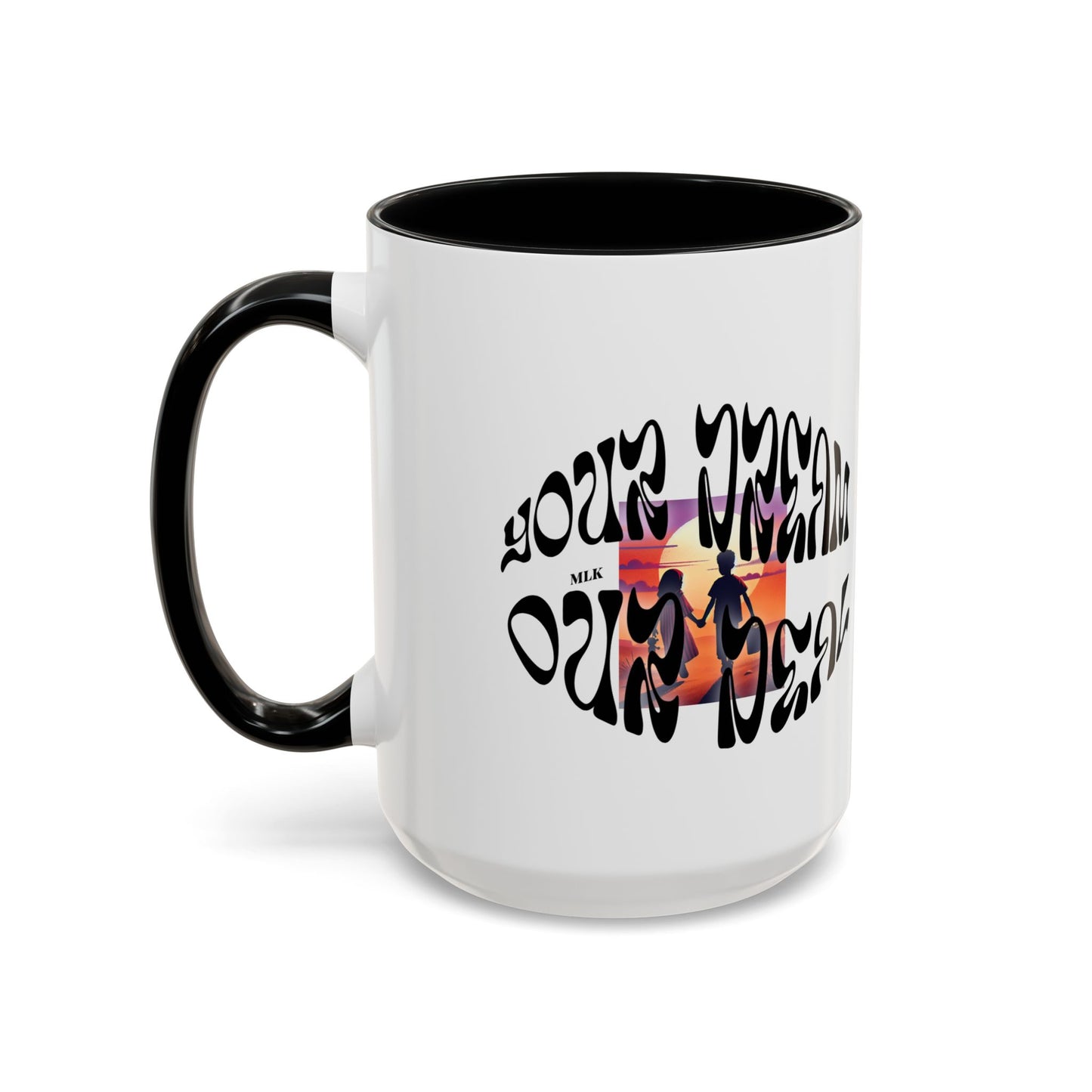 Accent Coffee Mug (11, 15oz)(Your Dream, Our Deal) - Black History Month Product