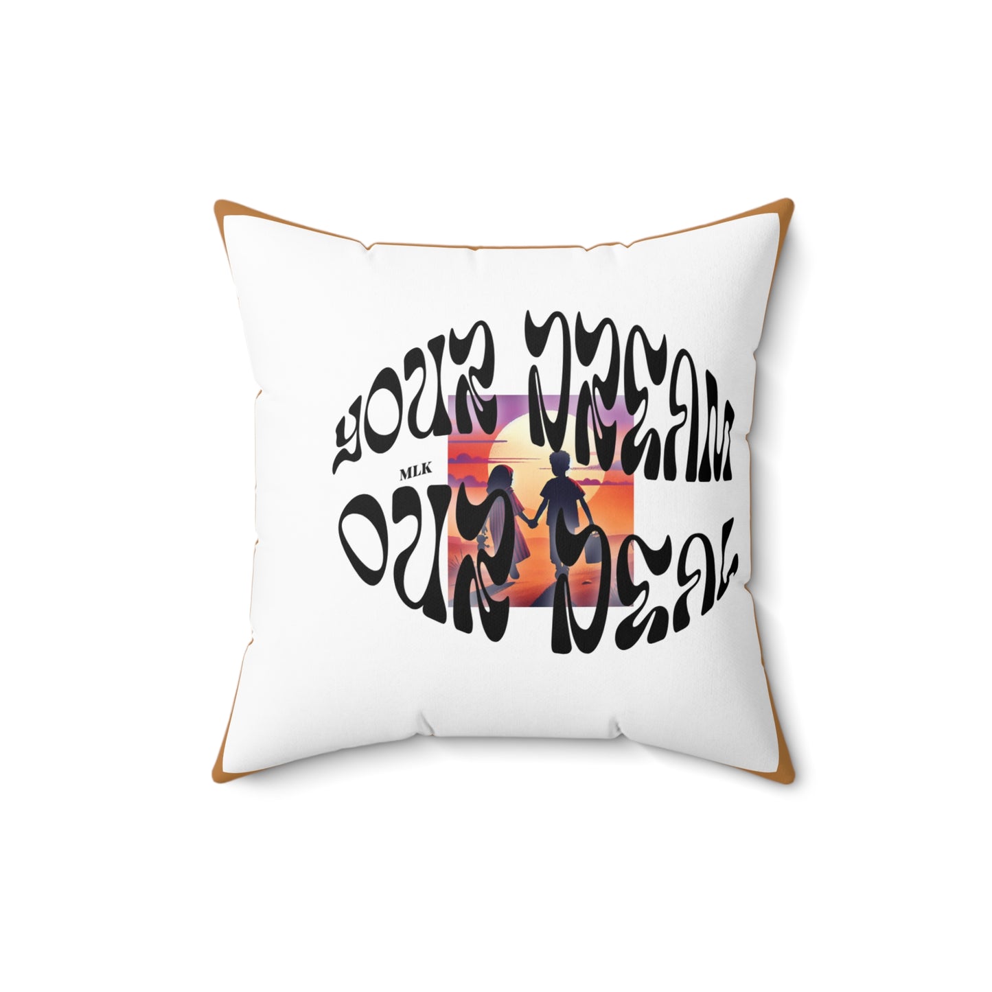 Spun Polyester Square Pillow (Your Dream, Our Deal)- Black History Month Product