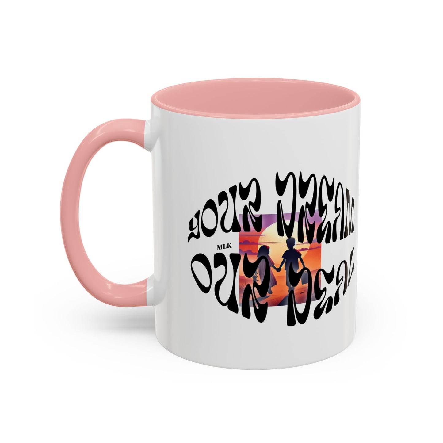 Accent Coffee Mug (11, 15oz)(Your Dream, Our Deal) - Black History Month Product