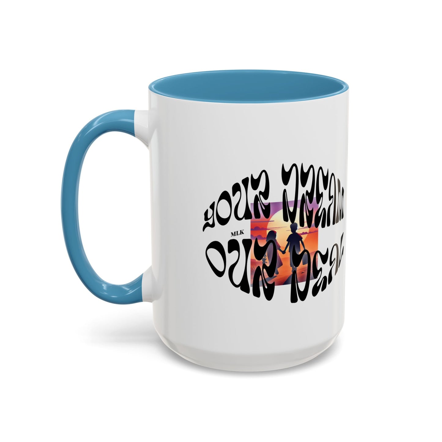 Accent Coffee Mug (11, 15oz)(Your Dream, Our Deal) - Black History Month Product